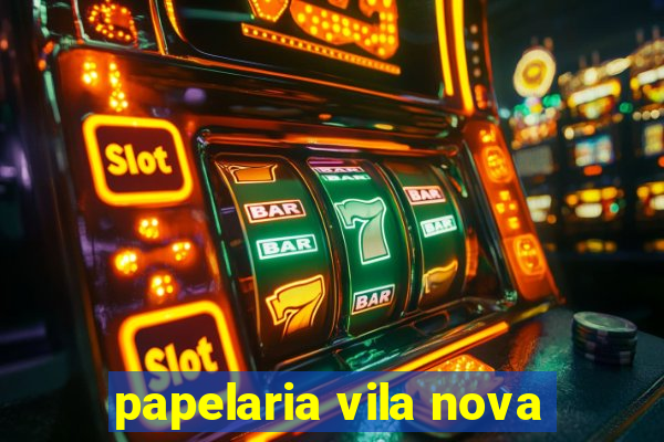 papelaria vila nova